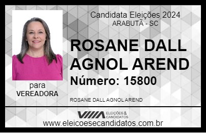 Candidato ROSANE DALL AGNOL AREND 2024 - ARABUTÃ - Eleições