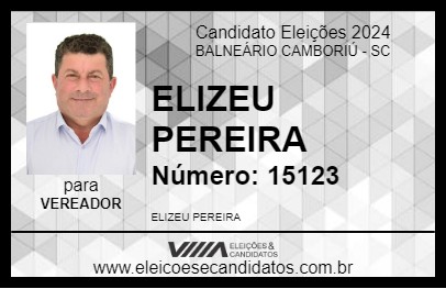 Candidato ELIZEU PEREIRA 2024 - BALNEÁRIO CAMBORIÚ - Eleições