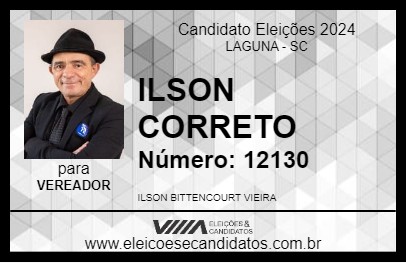 Candidato ILSON CORRETO 2024 - LAGUNA - Eleições