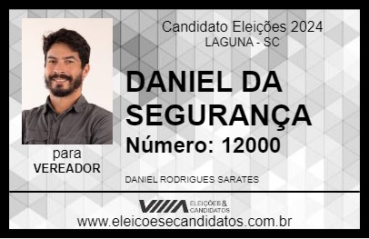 Candidato DANIEL DA SEGURANÇA 2024 - LAGUNA - Eleições