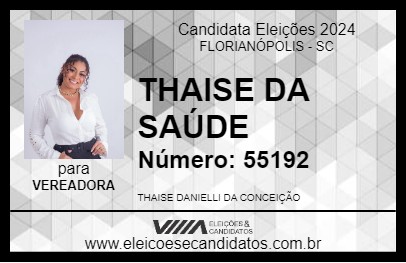 Candidato THAISE DA SAÚDE 2024 - FLORIANÓPOLIS - Eleições