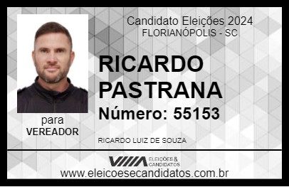 Candidato RICARDO PASTRANA 2024 - FLORIANÓPOLIS - Eleições