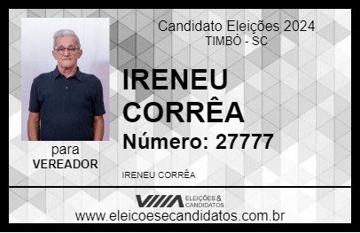 Candidato IRENEU CORRÊA 2024 - TIMBÓ - Eleições