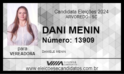 Candidato DANI MENIN 2024 - ARVOREDO - Eleições