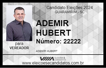 Candidato ADEMIR HUBERT 2024 - GUARAMIRIM - Eleições