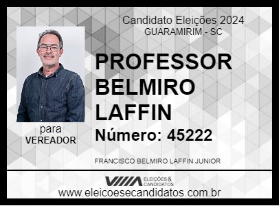 Candidato PROFESSOR BELMIRO LAFFIN 2024 - GUARAMIRIM - Eleições