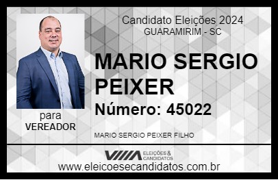 Candidato MARIO SERGIO PEIXER 2024 - GUARAMIRIM - Eleições