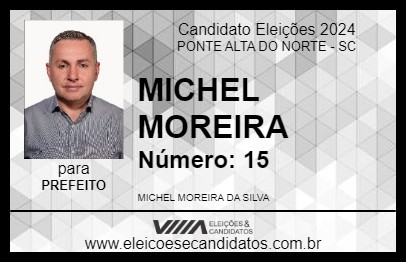 Candidato MICHEL MOREIRA 2024 - PONTE ALTA DO NORTE - Eleições