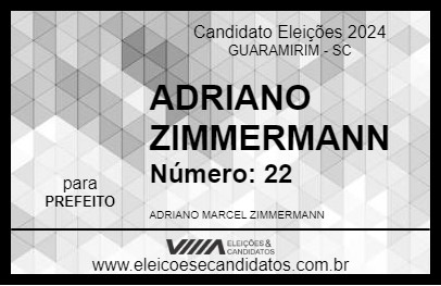 Candidato ADRIANO ZIMMERMANN 2024 - GUARAMIRIM - Eleições