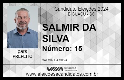 Candidato SALMIR DA SILVA 2024 - BIGUAÇU - Eleições