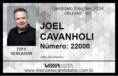 Candidato JOEL CAVANHOLI 2024 - ORLEANS - Eleições