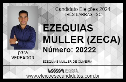 Candidato EZEQUIAS MULLER (ZECA) 2024 - TRÊS BARRAS - Eleições