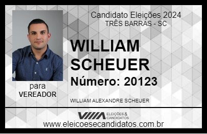 Candidato WILLIAM SCHEUER 2024 - TRÊS BARRAS - Eleições