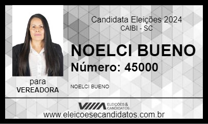 Candidato NOELCI BUENO 2024 - CAIBI - Eleições