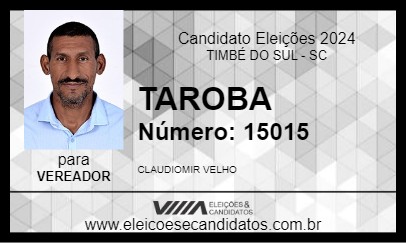 Candidato TAROBA 2024 - TIMBÉ DO SUL - Eleições