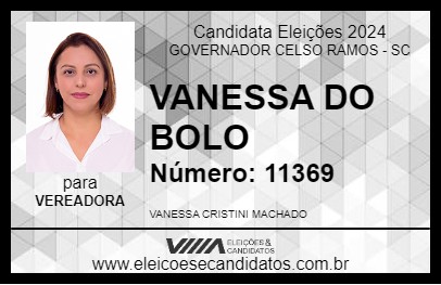 Candidato VANESSA DO BOLO 2024 - GOVERNADOR CELSO RAMOS - Eleições