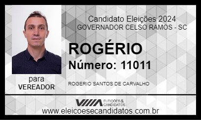 Candidato ROGÉRIO 2024 - GOVERNADOR CELSO RAMOS - Eleições