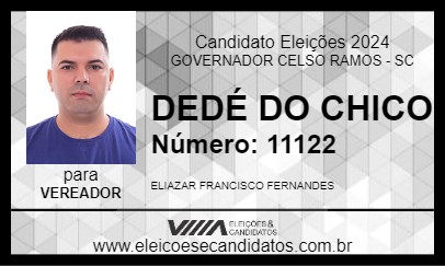 Candidato DEDÉ DO CHICO 2024 - GOVERNADOR CELSO RAMOS - Eleições