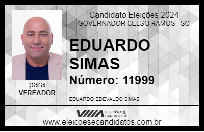 Candidato EDUARDO SIMAS 2024 - GOVERNADOR CELSO RAMOS - Eleições