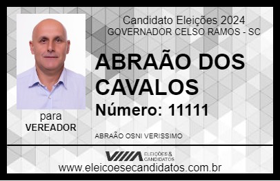 Candidato ABRAÃO DOS CAVALOS 2024 - GOVERNADOR CELSO RAMOS - Eleições