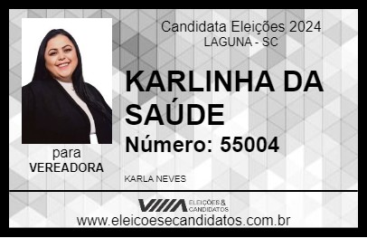 Candidato KARLINHA DA SAÚDE 2024 - LAGUNA - Eleições