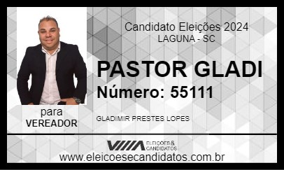 Candidato PASTOR GLADI 2024 - LAGUNA - Eleições