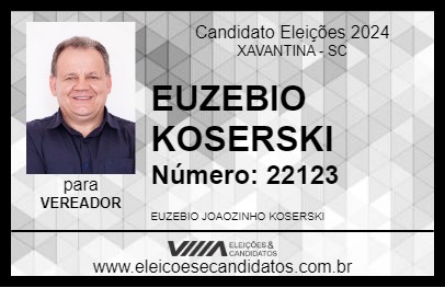 Candidato EUZEBIO KOSERSKI 2024 - XAVANTINA - Eleições