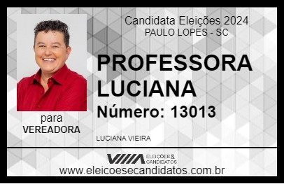 Candidato PROFESSORA LUCIANA 2024 - PAULO LOPES - Eleições