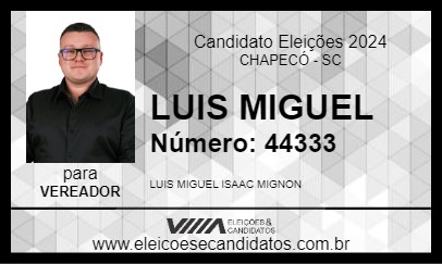 Candidato LUIS MIGUEL 2024 - CHAPECÓ - Eleições