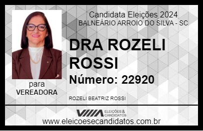 Candidato DRA ROZELI ROSSI 2024 - BALNEÁRIO ARROIO DO SILVA - Eleições