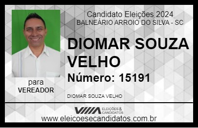 Candidato DIOMAR SOUZA VELHO 2024 - BALNEÁRIO ARROIO DO SILVA - Eleições