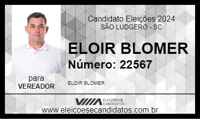 Candidato ELOIR BLOMER 2024 - SÃO LUDGERO - Eleições