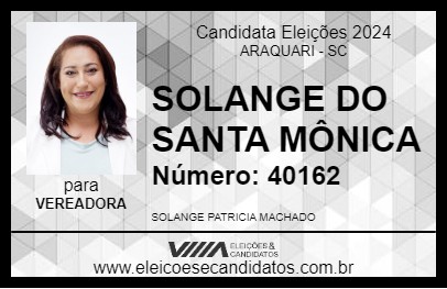 Candidato SOLANGE DO SANTA MÔNICA 2024 - ARAQUARI - Eleições