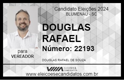 Candidato DOUGLAS RAFAEL 2024 - BLUMENAU - Eleições