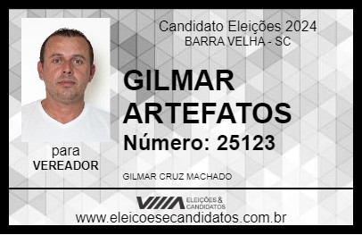 Candidato GILMAR ARTEFATOS 2024 - BARRA VELHA - Eleições