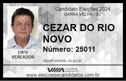 Candidato CEZAR DO RIO NOVO 2024 - BARRA VELHA - Eleições