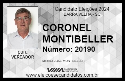 Candidato CORONEL MONTIBELLER 2024 - BARRA VELHA - Eleições