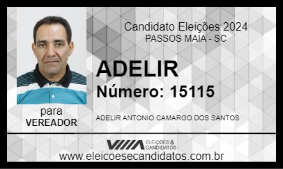 Candidato ADELIR 2024 - PASSOS MAIA - Eleições