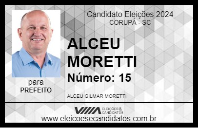 Candidato ALCEU MORETTI 2024 - CORUPÁ - Eleições