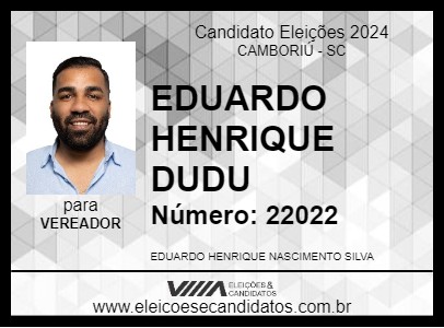 Candidato EDUARDO HENRIQUE DUDU 2024 - CAMBORIÚ - Eleições