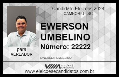 Candidato EWERSON UMBELINO 2024 - CAMBORIÚ - Eleições