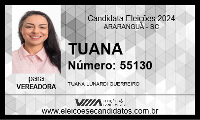 Candidato TUANA 2024 - ARARANGUÁ - Eleições