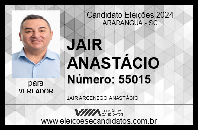 Candidato JAIR ANASTÁCIO 2024 - ARARANGUÁ - Eleições