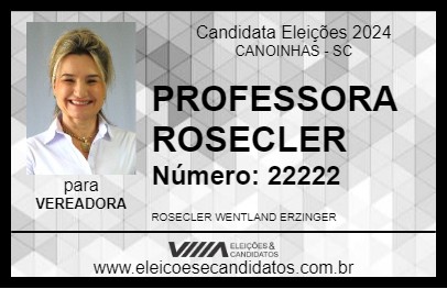 Candidato PROFESSORA ROSECLER 2024 - CANOINHAS - Eleições