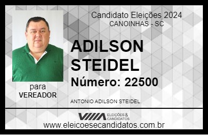 Candidato ADILSON STEIDEL 2024 - CANOINHAS - Eleições