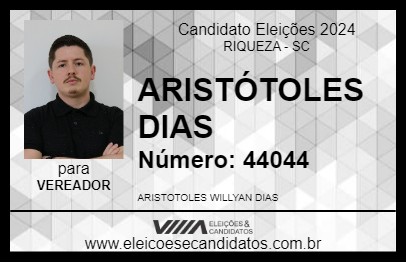 Candidato ARISTÓTOLES DIAS 2024 - RIQUEZA - Eleições