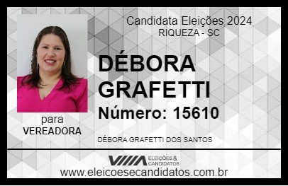 Candidato DÉBORA GRAFETTI 2024 - RIQUEZA - Eleições