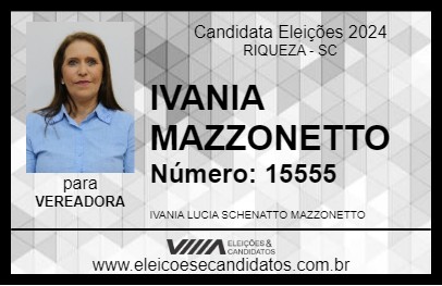 Candidato IVANIA MAZZONETTO 2024 - RIQUEZA - Eleições