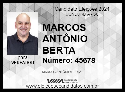 Candidato MARCOS ANTÔNIO BERTA 2024 - CONCÓRDIA - Eleições