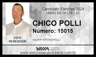 Candidato CHICO POLLI 2024 - UNIÃO DO OESTE - Eleições